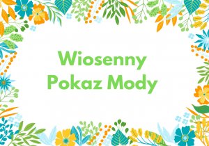 Wiosenny Pokaz Mody
