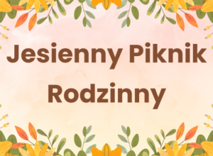 Jesienny Piknik Rodzinny